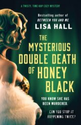 The Mysterious Double Death of Honey Black
