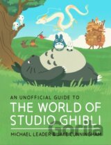 An Unofficial Guide to the World of Studio Ghibli