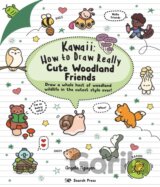Kawaii: How to Draw Really Cute Woodland Friends