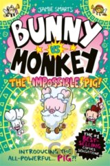 Bunny vs Monkey: The Impossible Pig (a Phoenix Comic Book, from the million-selling Jamie Smart, Illustrator of the Year)