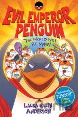 Evil Emperor Penguin: The World Will Be Mine!