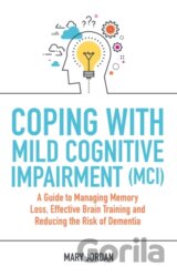 Coping with Mild Cognitive Impairment (MCI)