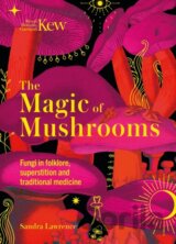 Kew - The Magic of Mushrooms