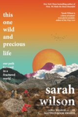 This One Wild and Precious Life