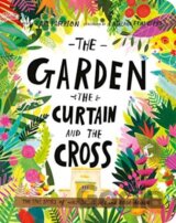 The Garden, the Curtain, and the Cross Board Book