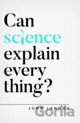 Can Science Explain Everything?