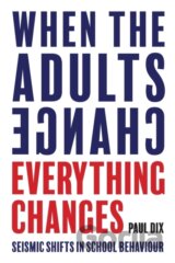 When the Adults Change, Everything Changes