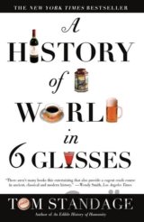 A History of the World in 6 Glasses