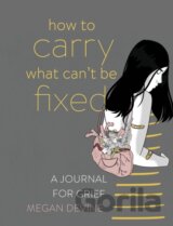How to Carry What Can't Be Fixed