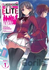 Classroom of the Elite (Light Novel) Vol. 1