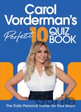 Carol Vorderman’s Perfect 10 Quiz Book