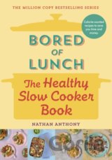 Bored of Lunch: The Healthy Slow Cooker Book