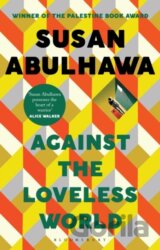 Against the Loveless World