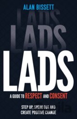 Lads A Guide To Respect & Consent