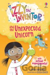 Izzy the Inventor and the Unexpected Unicorn