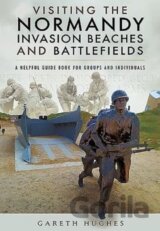 Visiting the Normandy Invasion Beaches and Battlefields