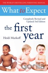 What To Expect The 1st Year [3rd Edition]