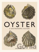 Oyster A Gastronomic History
