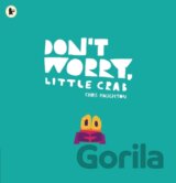 Don't Worry, Little Crab