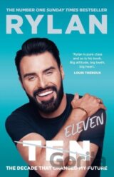TEN: The decade that changed my future