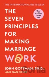 The Seven Principles For Making Marriage Work