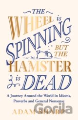 The Wheel is Spinning but the Hamster is Dead