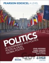Pearson Edexcel A Level Politics: UK Government and Politics, Political Ideas and Global Politics