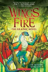 The Hidden Kingdom (Wings of Fire Graphic Novel #3)