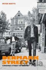 Denmark Street: Londons Street Of Sound