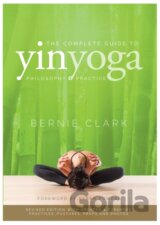 The Complete Guide to Yin Yoga