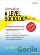 Succeed At A Level Sociology Book Two