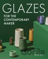 Glazes for the Contemporary Maker