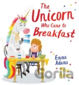 The Unicorn Who Came to Breakfast (PB)
