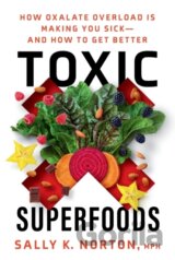 Toxic Superfoods