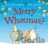 Merry Whatmas?