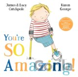 You're So Amazing!