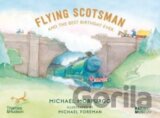 Flying Scotsman and the Best Birthday Ever