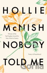 Nobody Told Me