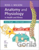 Ross & Wilson Anatomy and Physiology in Health and Illness