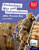 KS3 History 4th Edition: Technology, War and Independence 1901-Present Day Student Book
