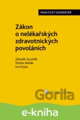 Zákon č. 96/2004 Sb., o nelékařských zdravotnických povoláních. Praktický komentář