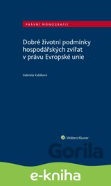 Dobré životní podmínky hospodářských zvířat v právu Evropské unie