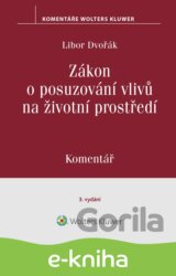 Zákon o posuzování vlivů na životní prostředí. Komentář. 3. vydání