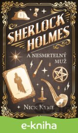 Sherlock Holmes - Nesmrtelný muž