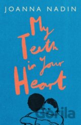 My Teeth in Your Heart