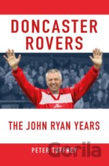 Doncaster Rovers: The John Ryan Years