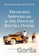 Treasures, Shipwrecks and the Dawn of Red Sea Diving