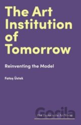 The Art Institution of Tomorrow