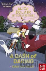Alice Eclair, Spy Extraordinaire! A Dash of Daring