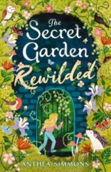 The Secret Garden Rewilded